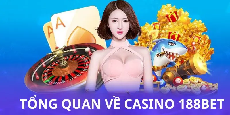 Giới thiệu casino 188BET