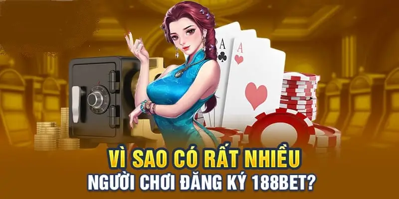 Đăng ký khuyến mãi nhà cái 188Bet với nhiều lợi ích