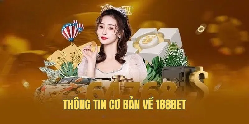 Thông tin cơ bản về 188bet