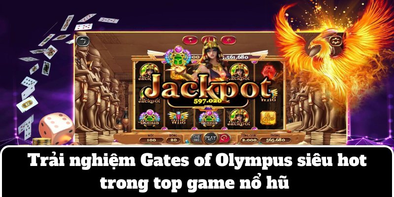 Cùng trải nghiệm đặc biệt với tựa game Gates of Olympus 